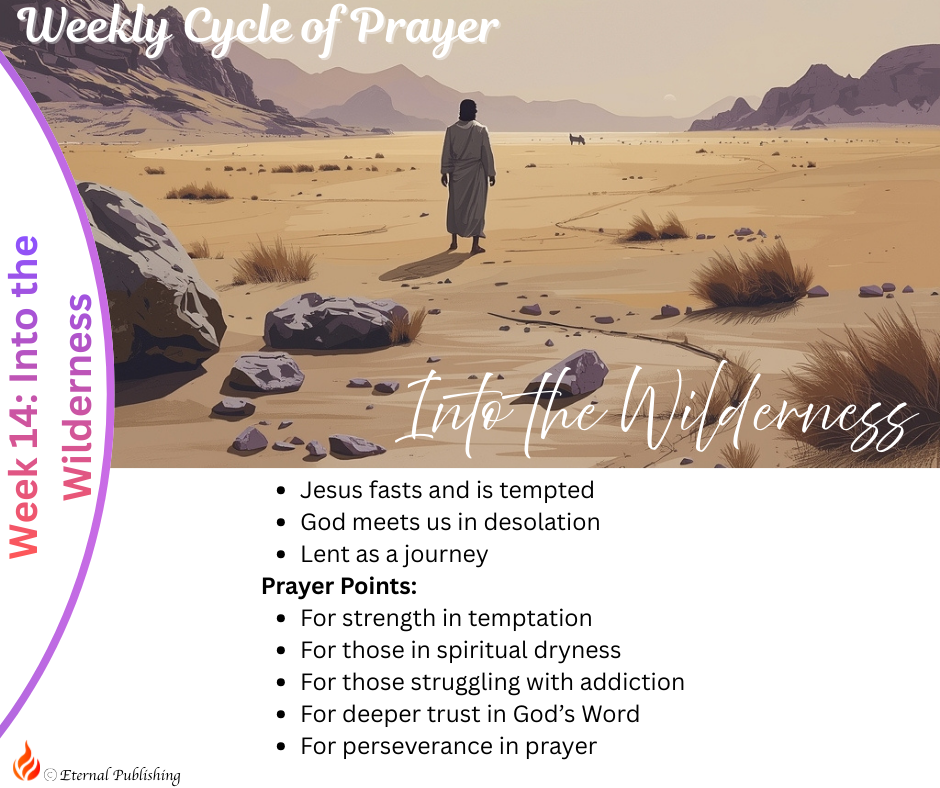 Week 14 Cycle of Prayer: Into the Wilderness