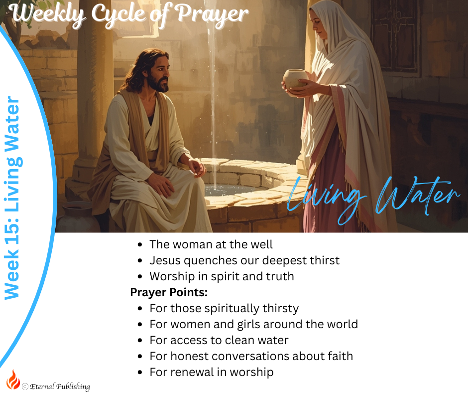 Week 15 Cycle of Prayer: Living Water
